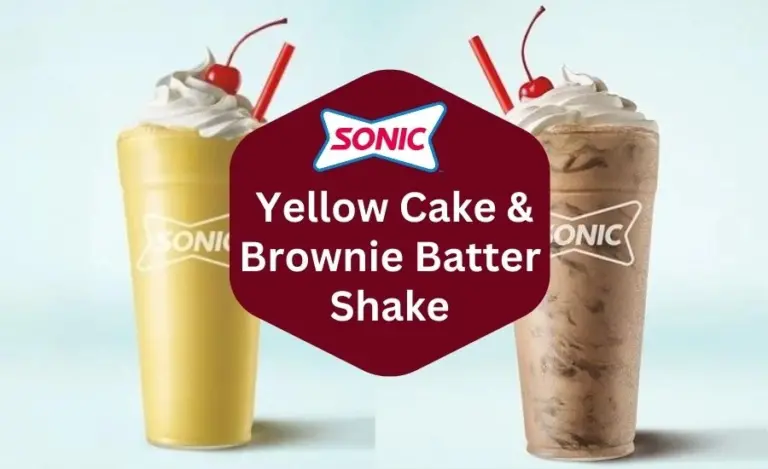 Sonic Yellow Cake Batter Shake & Brownie Batter Shake 2024