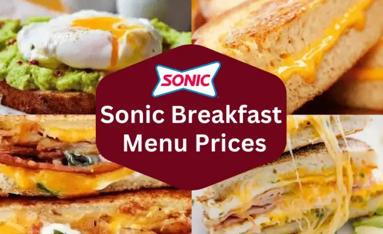 Sonic Breakfast Menu With Prices & Calories 2024 – An Ultimate Guide