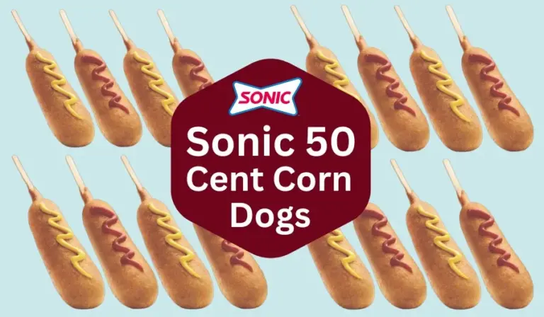 Sonic 50 Cent Corn Dogs & Its Days 2024