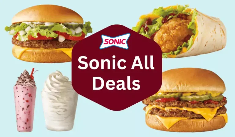 Sonic Deals 2024 – Enjoy Limited Time Deals & Sonic Specials