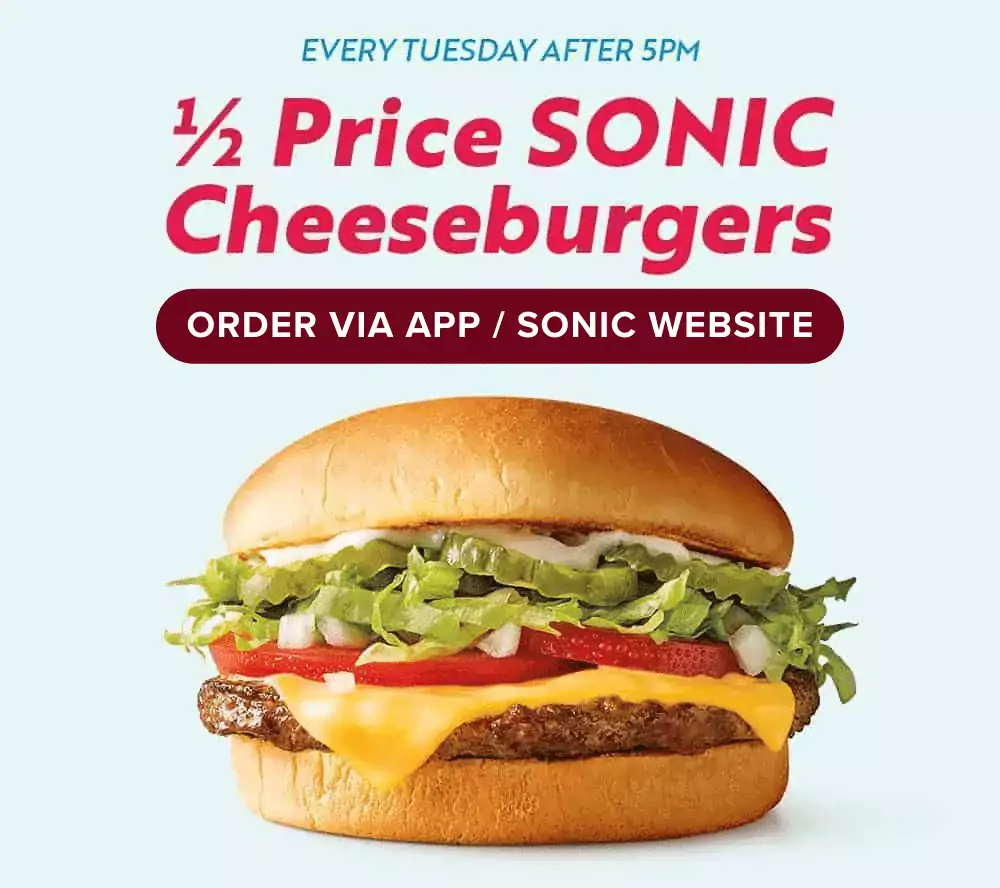 Sonic-half-price-cheeseburger in Sonic deals